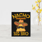 Nacho Average Big Bro Brother Sibling Cinco De May Karte (Gelbe Blume)