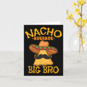 Nacho Average Big Bro Brother Sibling Cinco De May Karte (Gelbe Blume)