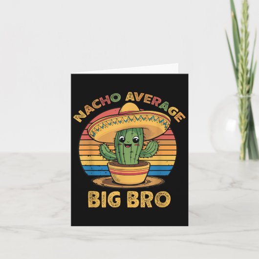 Nacho Average Big Bro Matching Mexican Cinco De Ma Karte (Vorderseite)