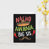 Nacho Average Big Sis Mexican Mustache Cinco De Ma Karte (Gelbe Blume)