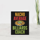 Nacho Average Billiard Coach Mexican Pool Billiar Karte (Vorderseite)