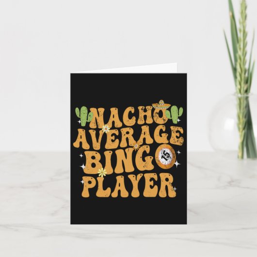 Nacho Average Bingo Player Funny Mexican Cinco De Karte (Vorderseite)