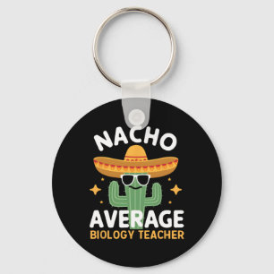 Nacho Average Biology Teacher Cinco De Mayo Mexica Schlüsselanhänger