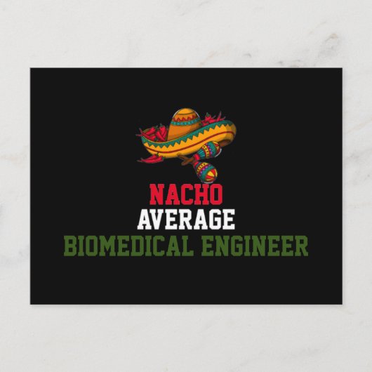 Nacho Average Biomedical Engineer Postkarte (Vorderseite)
