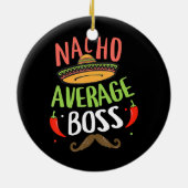 Nacho Average Boss Sombrero Beard Cinco de Mayo Keramik Ornament (Hinten)