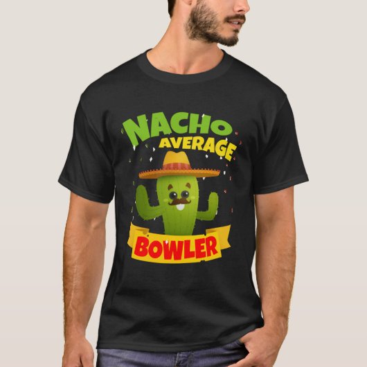 Nacho Average Bowler Bowling 5 Cinco De Mayo T-Shirt (Vorderseite)