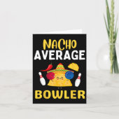 Nacho Average Bowler Cinco De Mayo Bowling Mexican Karte (Vorderseite)