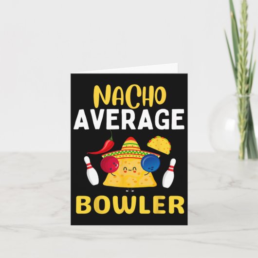 Nacho Average Bowler Cinco De Mayo Bowling Mexican Karte (Vorderseite)