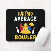 Nacho Average Bowler Cinco De Mayo Bowling Mexikan Mousepad (Mit Mouse)