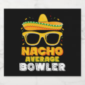 Nacho Average Bowler Cinco De MayoNacho Average Bo Bierflaschenetikett (Einzelnes Label)