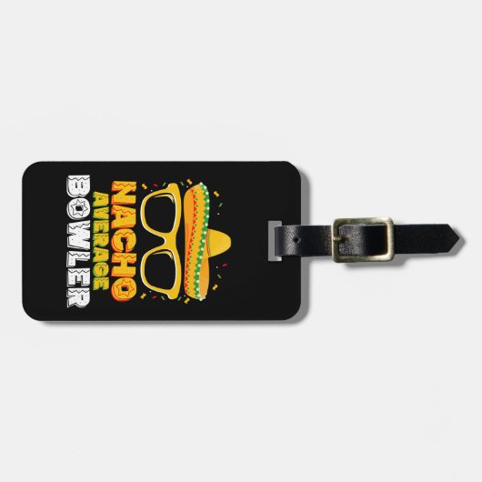 Nacho Average Bowler Cinco De MayoNacho Average Bo Gepäckanhänger (Vorderseite horizontal)