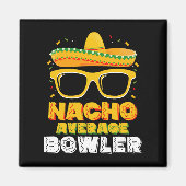 Nacho Average Bowler Cinco De MayoNacho Average Bo Magnet (Vorne)