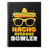 Nacho Average Bowler Cinco De MayoNacho Average Bo Notizblock (Vorderseite)