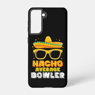 Nacho Average Bowler Cinco De MayoNacho Average Bo Samsung Galaxy Hülle