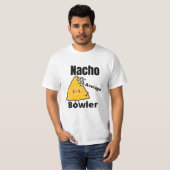 Nacho Average Bowler: Funny Vintag food Pro T-Shirt (Vorne ganz)