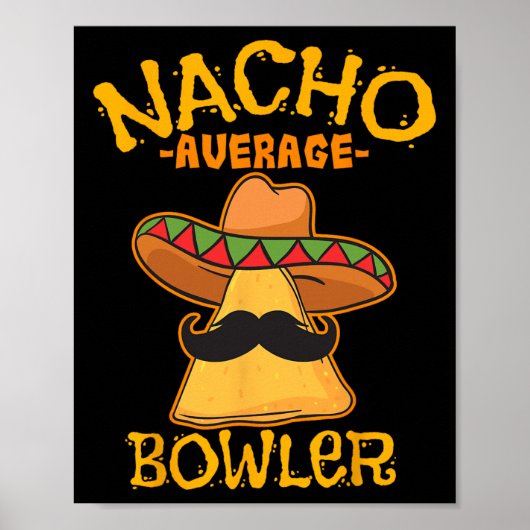 Nacho Average Bowler Mexikanischer Bowling Cinco D Poster (Vorne)