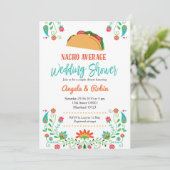 Nacho Average Bridal Dusche Einladung (Stehend Vorderseite)
