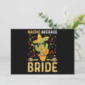Nacho Average Bride Cinco De Mayo Mexican Wedding Einladung (Stehend Vorderseite)