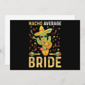 Nacho Average Bride Cinco De Mayo Mexican Wedding Einladung (Vorne/Hinten)