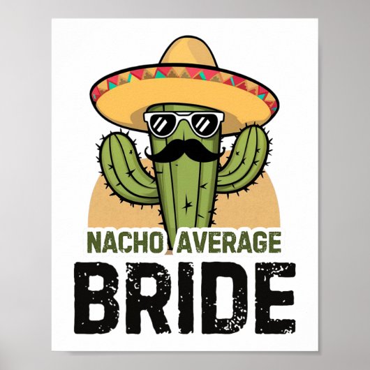Nacho Average Bride Funny Cinco De Mayo Mexican Ha Poster (Vorne)