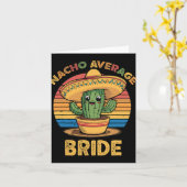 Nacho Average Bride Mexican Cinco De Mayo Funny Karte (Gelbe Blume)