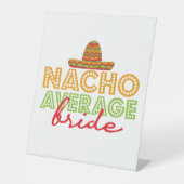 Nacho Average Bride Mexican Wedding Cinco De Mayo Sockelschild (Vorderseite)