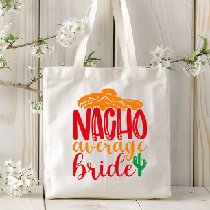 Nacho Average Bride Spanish Sombrero Funny Wedding Tragetasche
