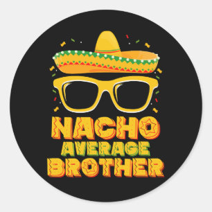 Nacho Average Brother Cinco Mayo Matching Family Runder Aufkleber