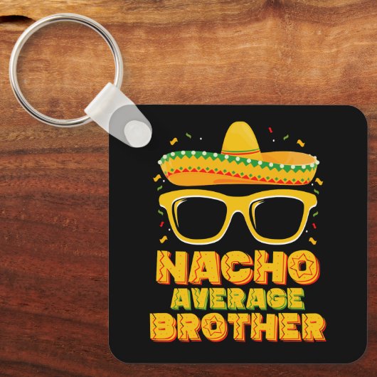 Nacho Average Brother Cinco Mayo Matching Family Schlüsselanhänger (Vorderseite)