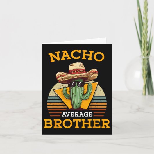 Nacho Average Brother Funny mexikanisches Vintages Karte (Vorderseite)