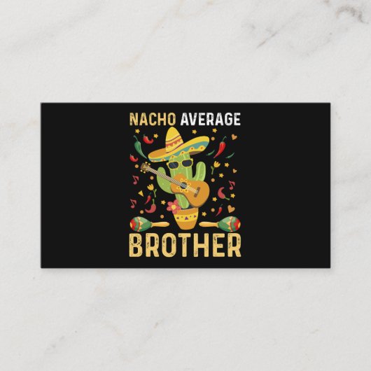 Nacho Average Brother Joke Cinco De Mayo Spaß Visitenkarte (Vorderseite)