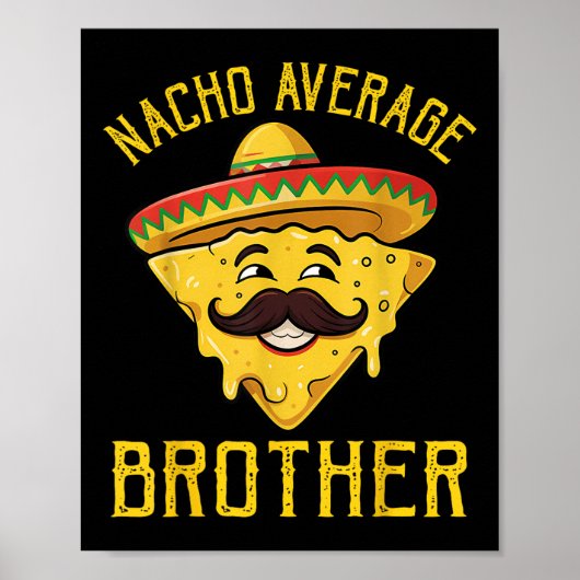 Nacho Average Bruder Funny Cinco De Mayo Mexican Poster (Vorne)