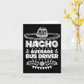 Nacho Average Bus Driver Fun Geschenk Cinco De May Karte (Gelbe Blume)