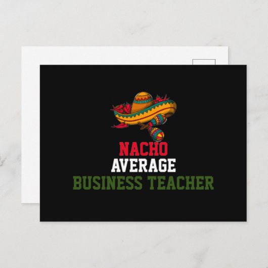 Nacho Average Business Teacher Postkarte (Vorne/Hinten)
