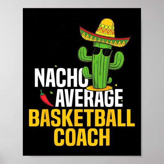 Nacho Average Bysketbyll Coach Cinco De Mayo Mexic Poster (Vorne)