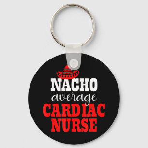 Nacho Average Cardiac Nurse Mexican Funny Cinco De Schlüsselanhänger