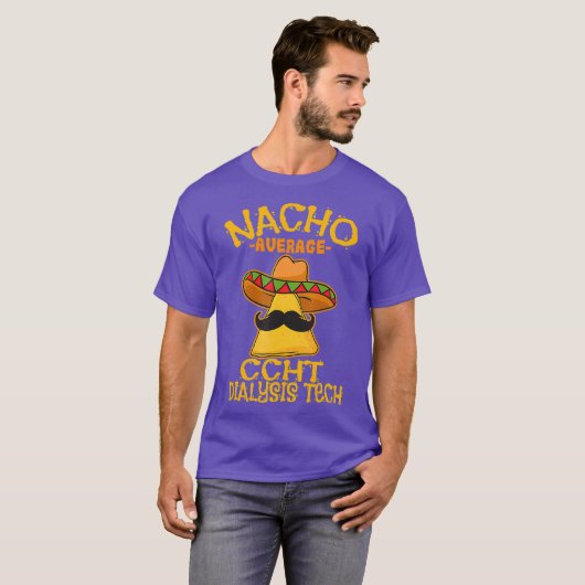 Nacho Average CCHT Dialyse Tech Hämodialyse de T-Shirt (Vorne ganz)