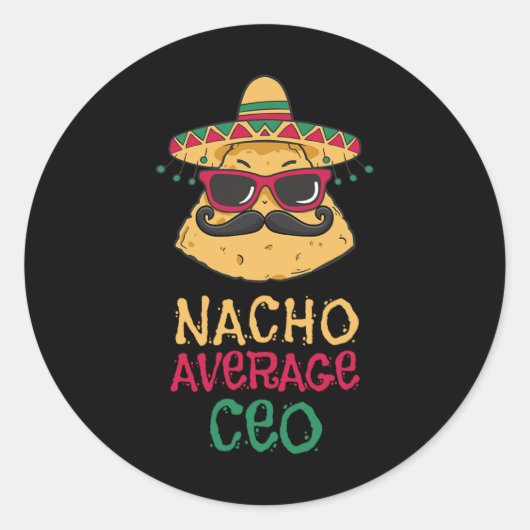 Nacho Average Ceo Cinco De Mayo Runder Aufkleber (Vorderseite)