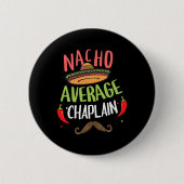 Nacho Average Chaplain Sombrero Beard Cinco De May Button (Vorderseite)