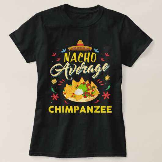 Nacho Average CHIMPANZEE T-Shirt (Design vorne)