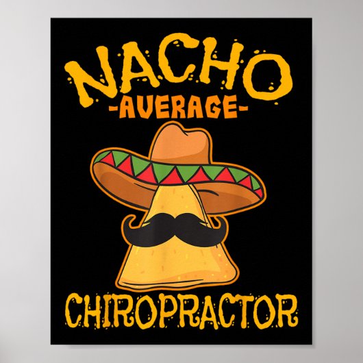Nacho Average Chiropractor Mexican Cinco De Mayo F Poster (Vorne)