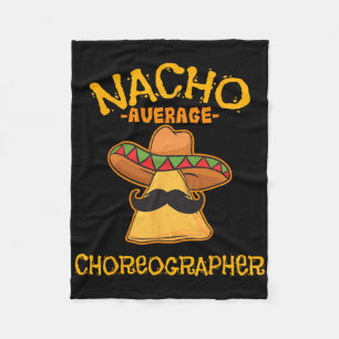 Nacho Average Choreograf Cinco De Mayo Tanz Fleecedecke