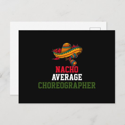 Nacho Average Choreograf Postkarte (Vorne/Hinten)