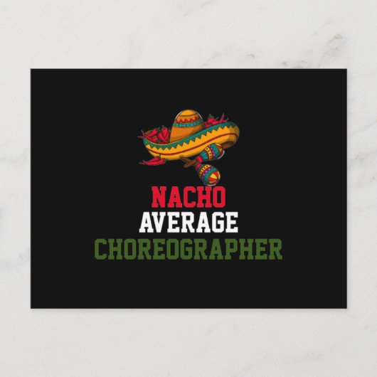 Nacho Average Choreograf Postkarte (Vorderseite)
