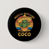 Nacho Average Coco Matching Mexican Cinco De Mayo Button (Vorderseite)