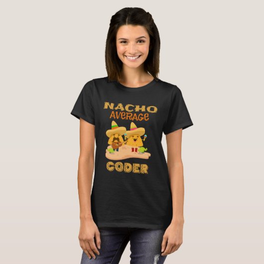 Nacho Average Coder Computercodierung Nerdy Geek T-Shirt (Vorne ganz)