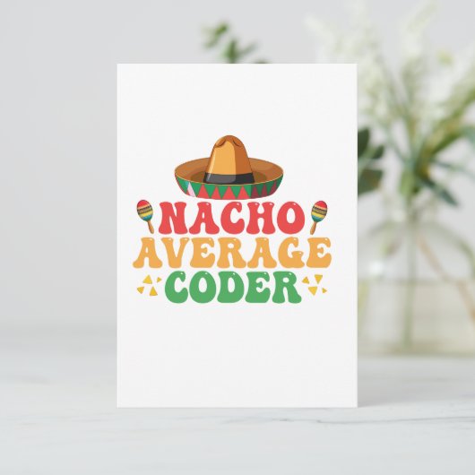 Nacho Average Coder Funny Mexican Cindo De Mayo Dankeskarte (Stehend Vorderseite)