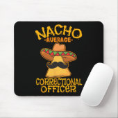 Nacho Average Corrector Prison Cinco De Mousepad (Mit Mouse)