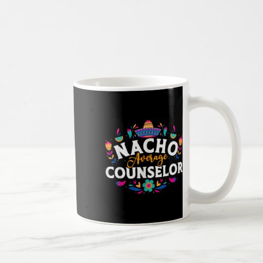 Nacho Average Counselor Cinco De Mayo Matching Fam Kaffeetasse (Rechts)