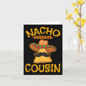 Nacho Average Cousin Mexican Dish Cuz Cinco De May Karte (Gelbe Blume)